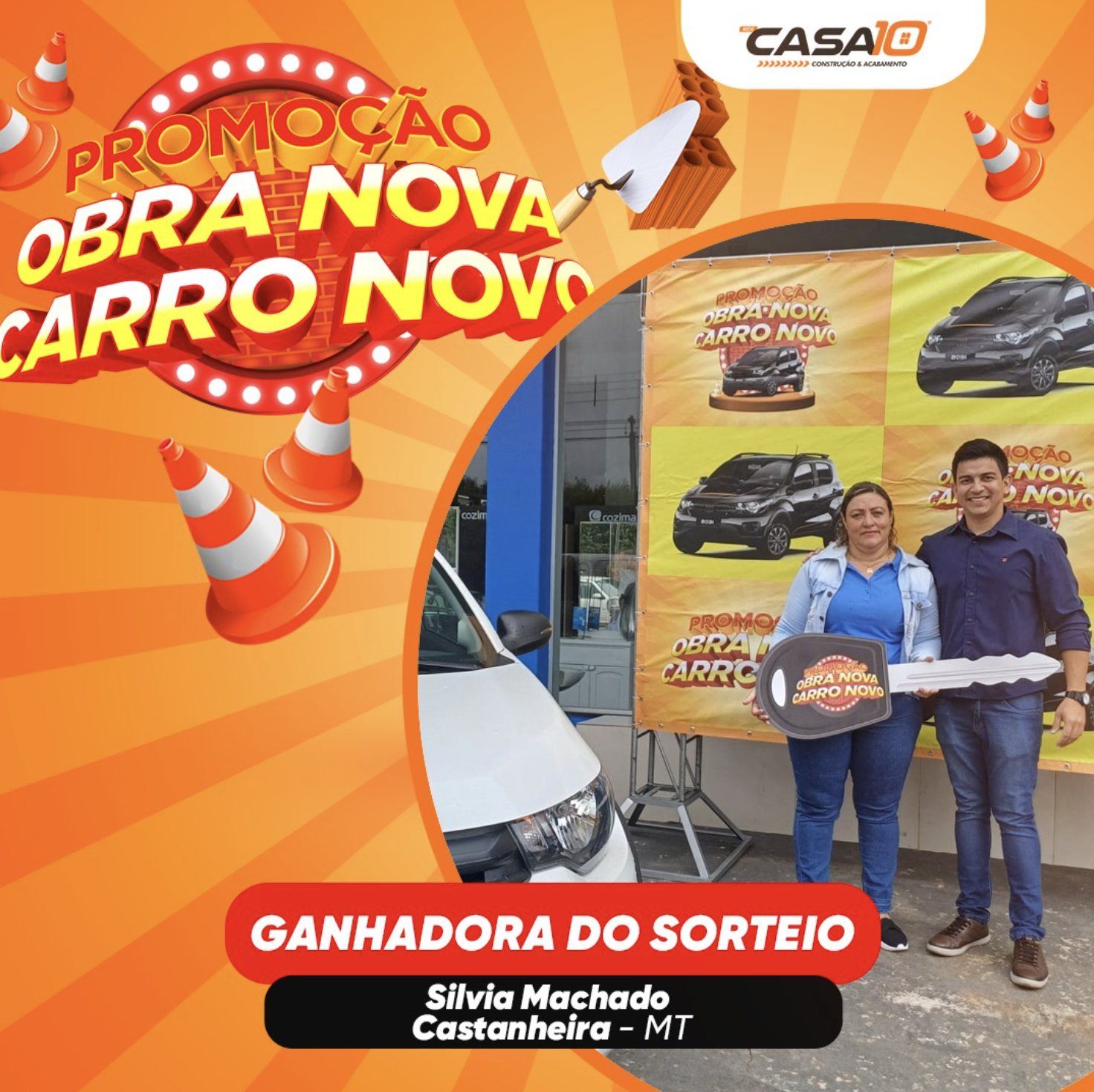 Promoção Obra Nova, Carro Novo